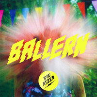 BALLERN - Die Atzen