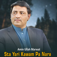 Sta Yari Kawam Pa Nara - Amin Ullah Marwat