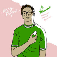 A Moment - Jerry Paper & Helado Negro