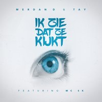 Ik Zie Dat Ze Kijkt - Merdan D