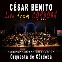 Suite from Ways To Live Forever - Cesar Benito & Orquesta de Cordoba