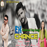 Ek Chance - MEENA RANA & Arun Raturi