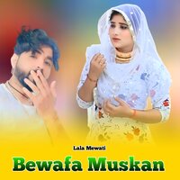 Bewafa Muskan - Lala Mewati & Imma Singer Mewati