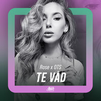 Te văd - Rose & OTS