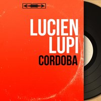 Ma chanson est pour toi - Christian Chevallier et Son Orchestre & Lucien Lupi & Les Angels