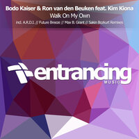 Walk On My Own - Bodo Kaiser & Ron van den Beuken & Kim Kiona & A.R.D.I.