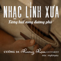 Chín Tháng Quân Trường - Phương Phạm Guitarist & Cường 34 & mykinyeu