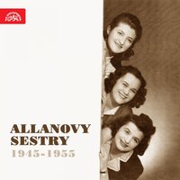 Buď sbohem - Karel Vlach & Karel Vlach se svým orchestrem & Allanovy sestry