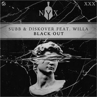 Black Out - SUBB & Diskover & Willa