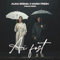 Ai fost - Alina Eremia & Mario