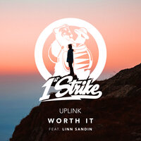 Worth It - Uplink & Linn Sandin