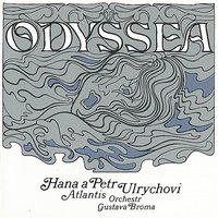 Odysseovo ztroskotání - Atlantis & Hana Ulrychová & Petr Ulrych & Atlantis & Orchestr Gustava Broma & Atlantis
