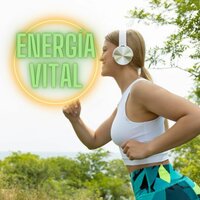 Energía Vital - Sanación Corporal & Musica para lograr metas