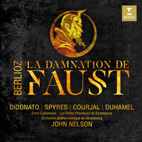Berlioz: La Damnation de Faust, Op. 24, H. 111, Pt. 3: Tambours et trompettes sonnant la retraite - John Nelson & Alexandre Duhamel & Joyce DiDonato & Michael Spyres & Nicolas Courjal & Гектор Берлиоз