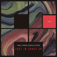 Lost In Space - Paul Hamilton & DJ Ruby