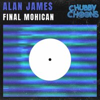 Final Mohican - Alan James