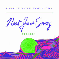Dancing Out - French Horn Rebellion & Jody Watley & Young Empires