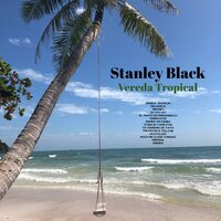 Vereda Tropical - Stanley Black
