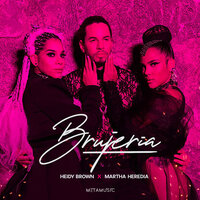 Brujeria - Heidy Brown & Martha Heredia