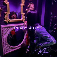 Ready 4 Love - Marie