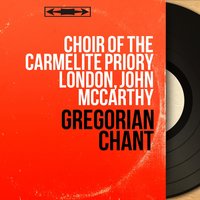 Marian Antiphon. "Salve Regina" - John McCarthy & Choir of the Carmelite Priory London, John McCarthy & Choir of the Carmelite Priory London