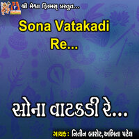 Sona Vatakadi Re - Nitin Barot & Abhita Patel