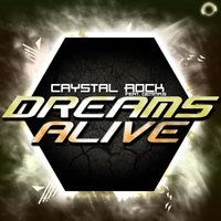 Dreams Alive - Crystal Rock & Crystal Rock feat. Gemma.B & Gemma.B