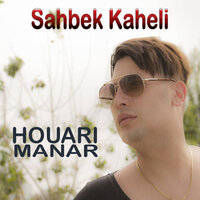 Sahbek Kaheli - Houari Manar