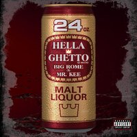 Hella Ghetto - Big Rome & Mr. Kee