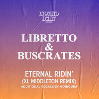 Eternal Ridin' - Libretto & BusCrates & XL Middleton