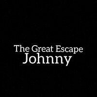 The Great Escape - Johnny & PAYTON