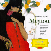 Thomas: Mignon - "Kam ein armes Kind von fern" - Irmgard Seefried & Orchestre Lamoureux & Jean Fournet