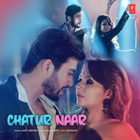 Chatur Naar - Amit Mishra & Aslam Keyi