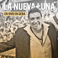 Donde Hubo Fuego - La Nueva Luna