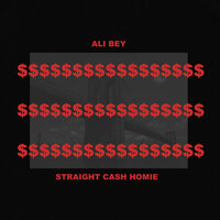 Straight Cash Homie - Ali Bey & Miles Jones