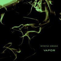 Vapor - Mystic Crock