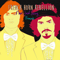 Swing Into It - French Horn Rebellion & HAERTS