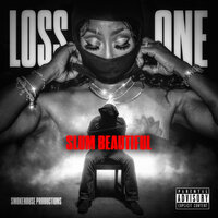 Loss One - Slum Beautiful