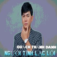 Người Tình Lạc Lối - Quách Thành Danh