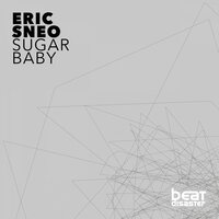 Sugar Baby - Eric Sneo