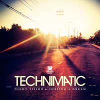 Chasing a Dream - Technimatic