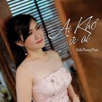 Hãy Về Đây Bên Em 2 - Bella Phương Phạm