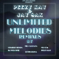 Unlimited Melodies - Peezy Kay & Jay Sax & MX CI II