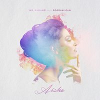 Aisha - Mr. Kamanzi & Bogdan Ioan