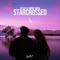 Starcrossed - Sotschi & Robbie rosen