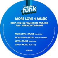 More Love 4 Music - Deep Josh & Franco De Mulero & Harmony Brown