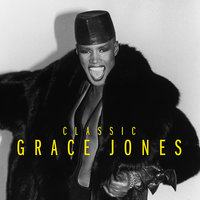 Warm Leatherette - Grace Jones