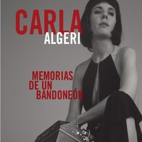 Soledad - Carla Algeri & Rodolfo Mederos & Juan Alberto Pugliano & String Orchestra of Polo Bandoneón