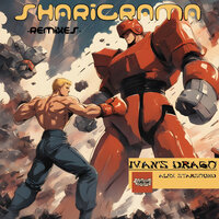 Ivan's Drago - Alex Starsound & Sharigrama