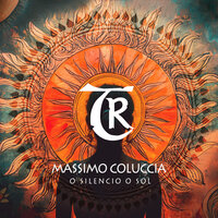 O Silencio O Sol - Massimo Coluccia & Tibetania